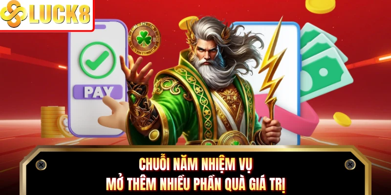 Chuỗi năm nhiệm vụ mở thêm nhiều phần quà giá trị
