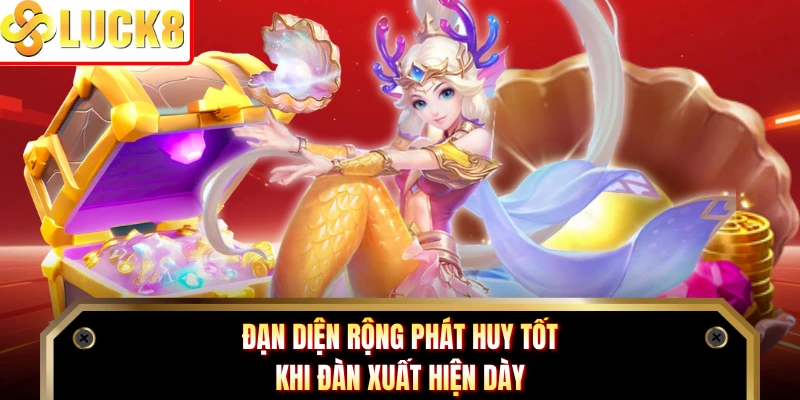 Đạn diện rộng phát huy tốt khi đàn xuất hiện dày